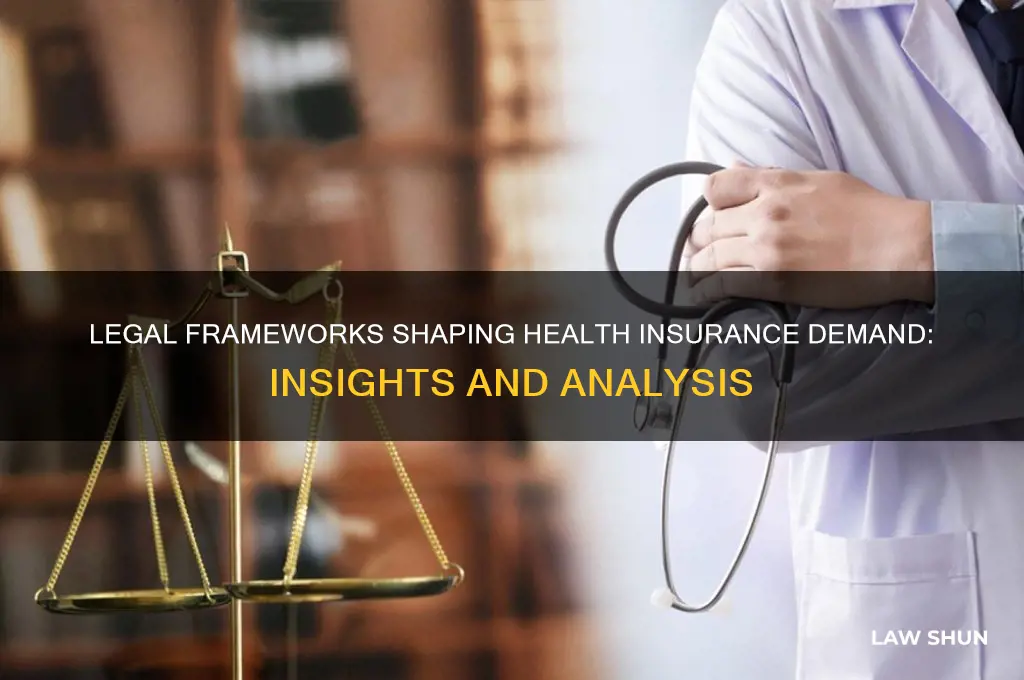 how does the law affect the demand for health insurance