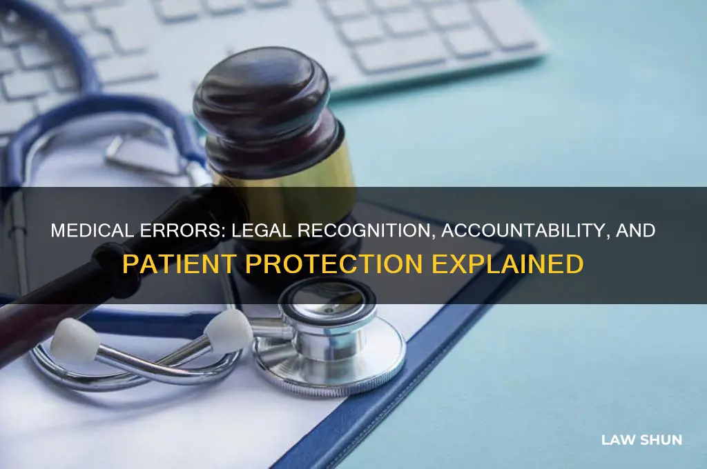 how does the law recognize and deal with medical errors