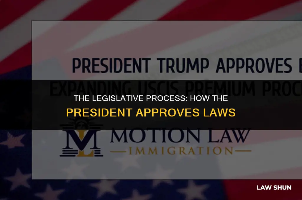 how does the president approve laws