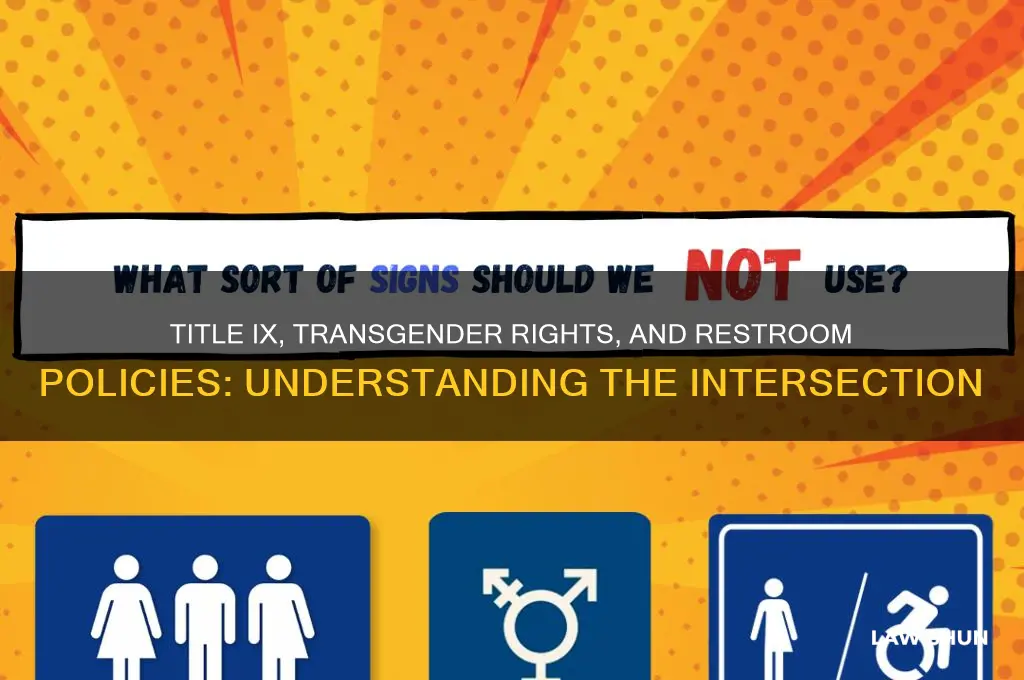 how does title ix laws relate to transgender restrooms