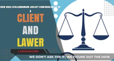Utilitarianism's Role in Upholding Client-Lawyer Confidentiality: A Moral Justification