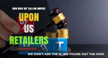 VAT Tax Law: Implications for US Retailers