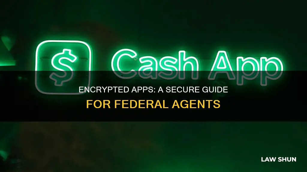 how feds can use encrypted apps without breaking the law