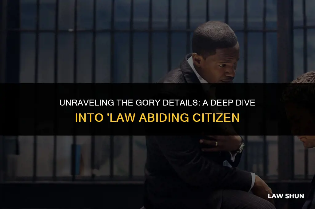 how gory is law abiding citizen