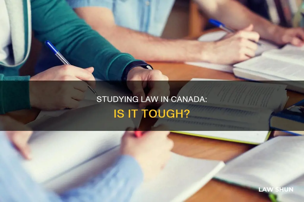 how hard is it to study law in canada