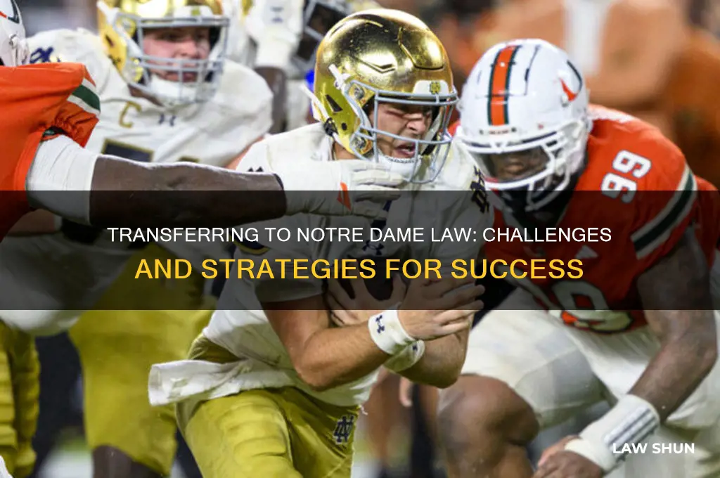 how hard is it to transfer to notre dame law