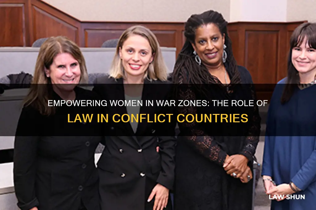 how has law helped women in conflict countries