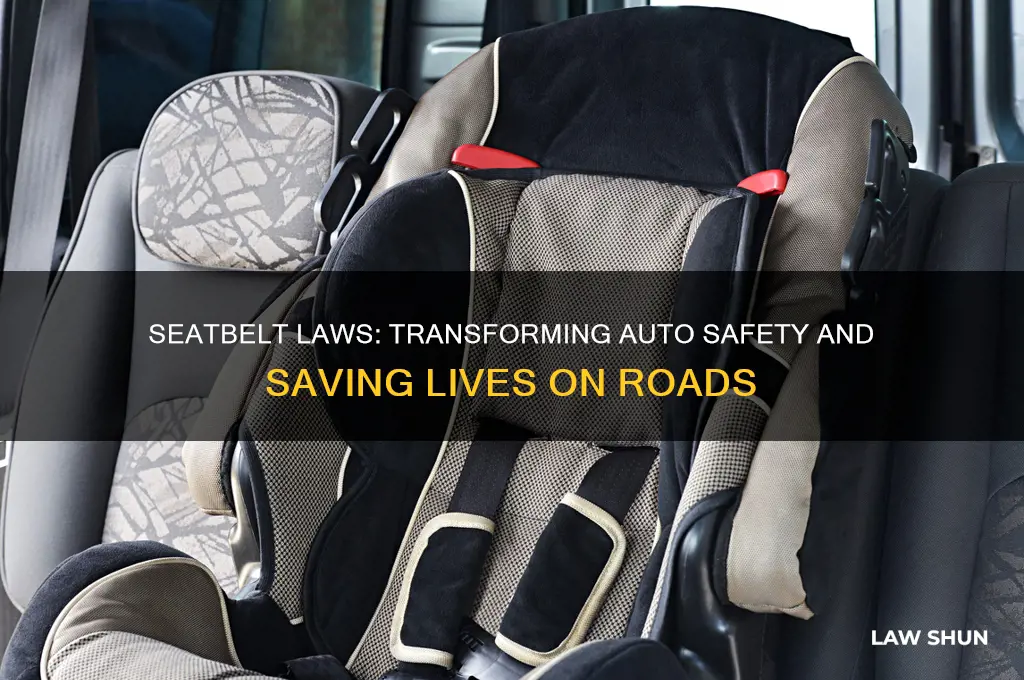 how have seatbelt laws affected auto safety