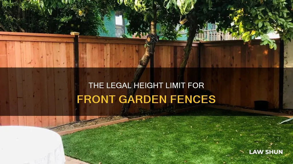 how high can a front garden fence be by law