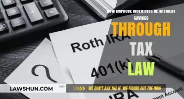 Maximizing Retirement Savings: Tax Law Incentives
