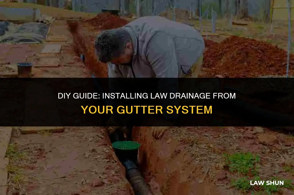 how install law deainage from gutter