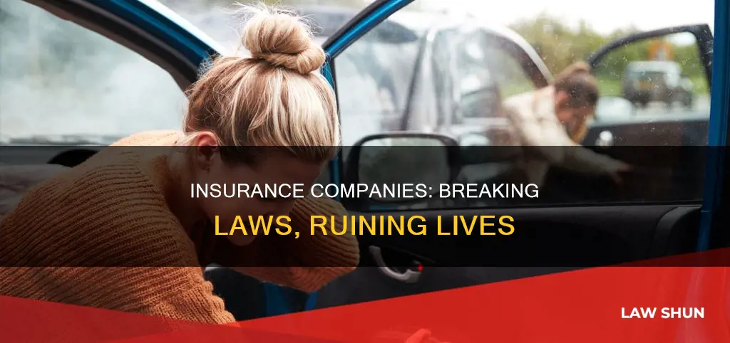 how insurance companies break the law