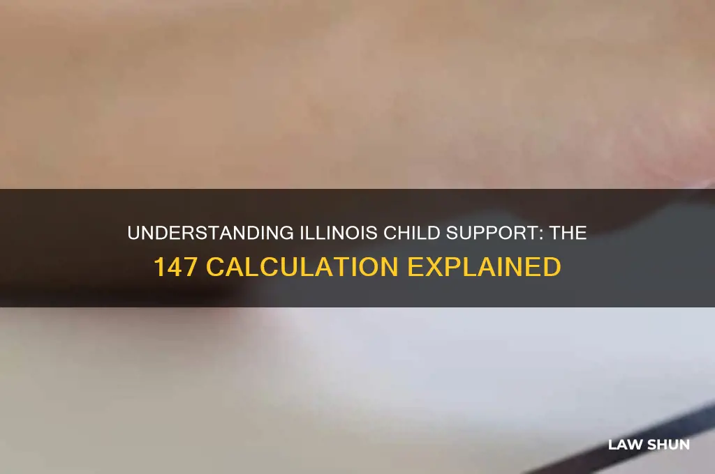 how is 147 calculated in illinois child support laws