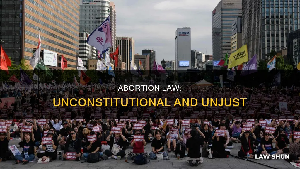 how is abortion law unconstitutional