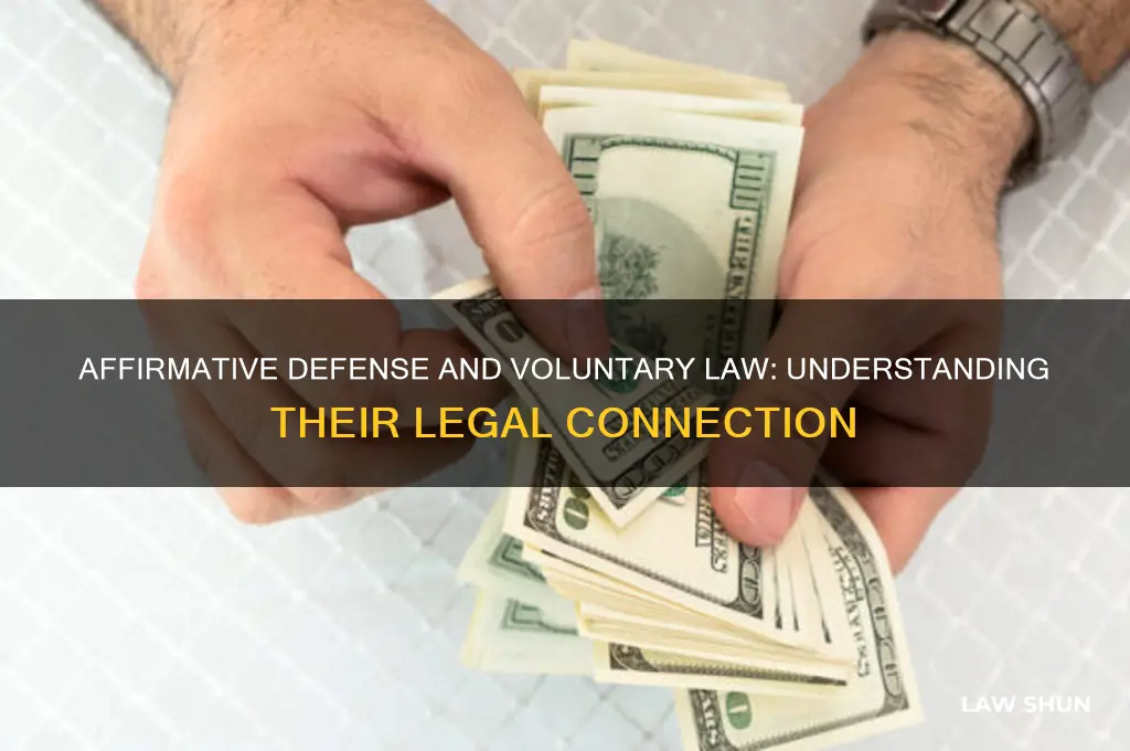 how is affirmative defense related to voluntary law