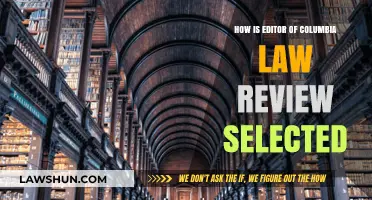 Columbia Law Review Editor Selection Process: A Comprehensive Guide