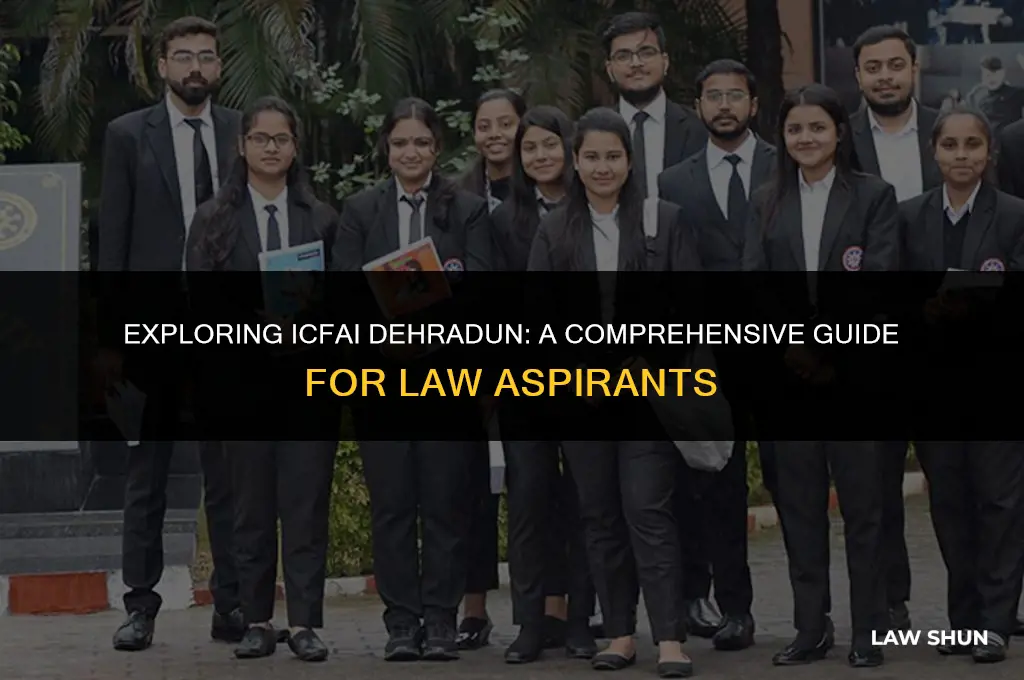 how is icfai dehradun for law