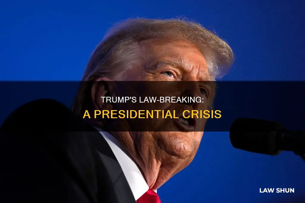 how is president trump breaking the law