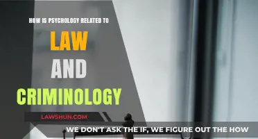 Psychology's Role in Law and Criminology: Understanding Human Behavior