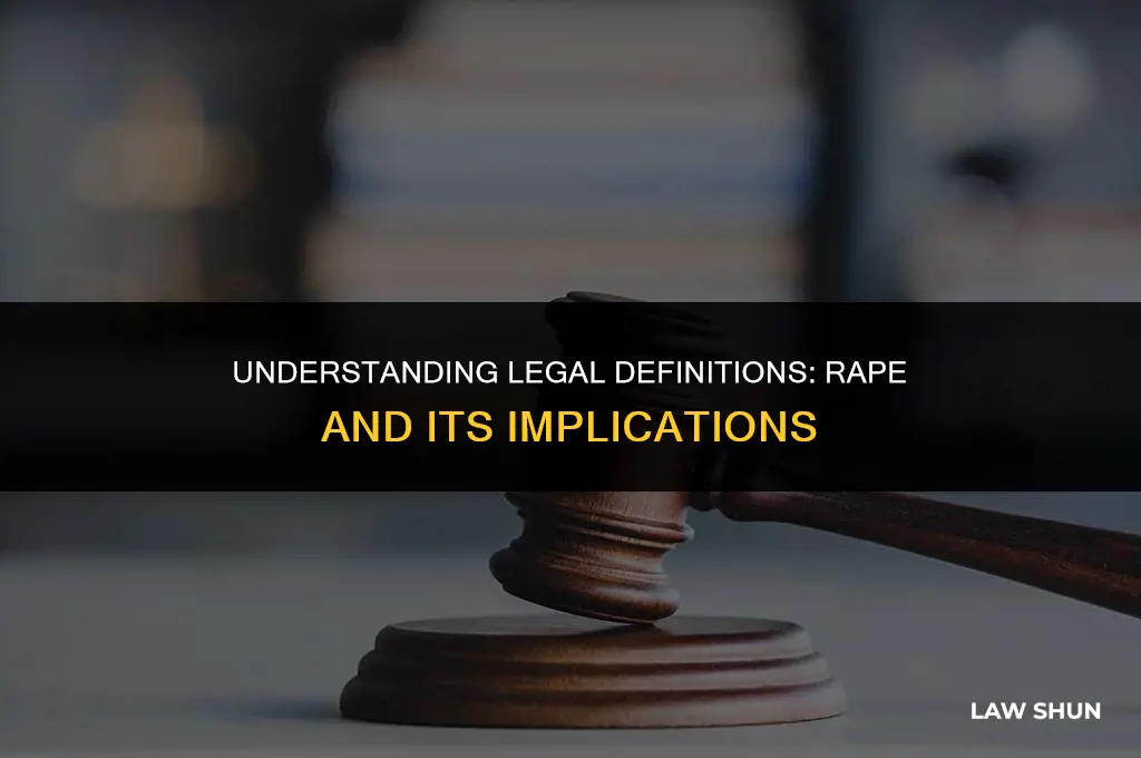 how is rape defined by law