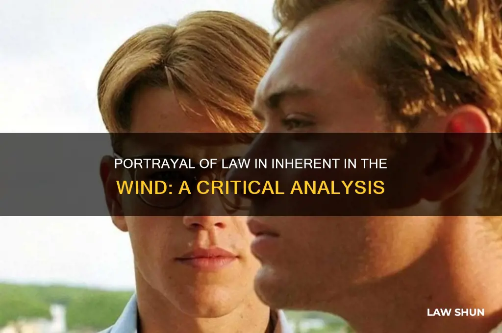 how is the law portrayed in inherent in the wind