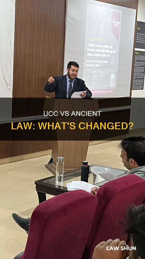 how is the ucc different from ancient law