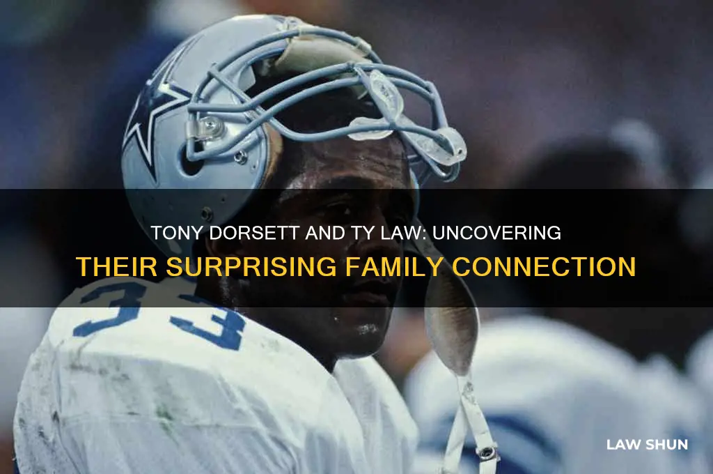 how is tony dorsett related to ty law