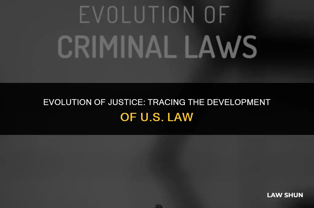 how law developed over time usa