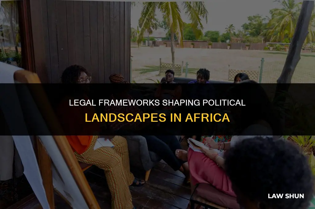 how law influence politics in africa