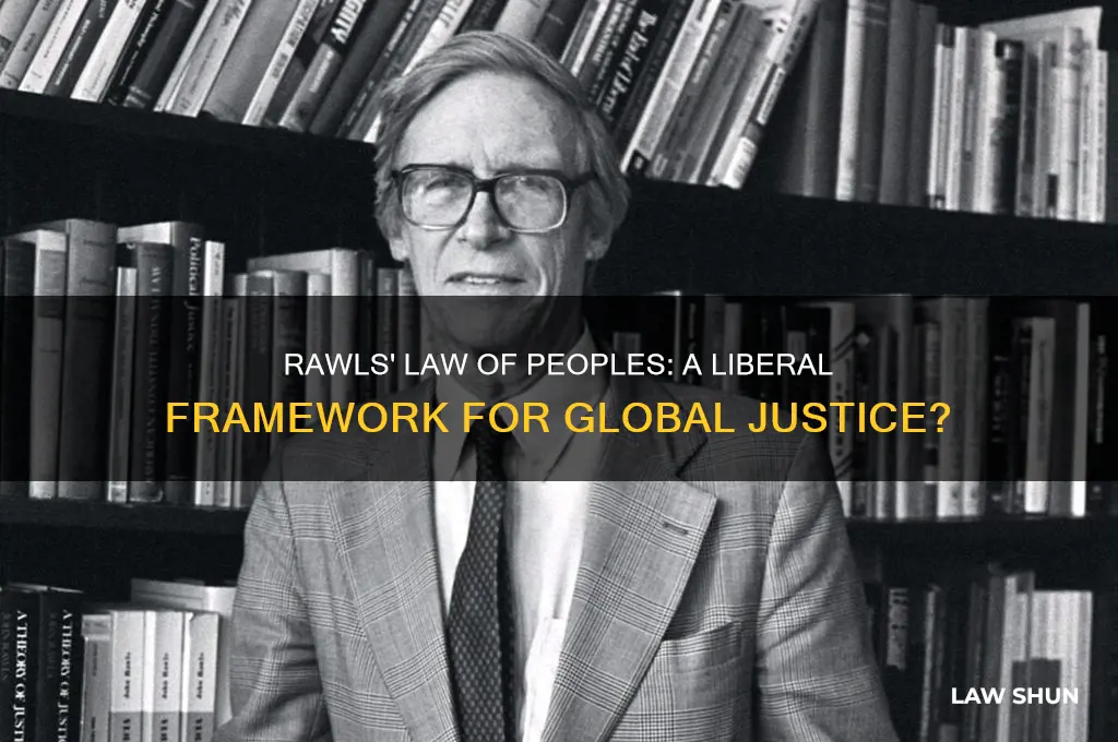 how liberal is rawls law of peoples