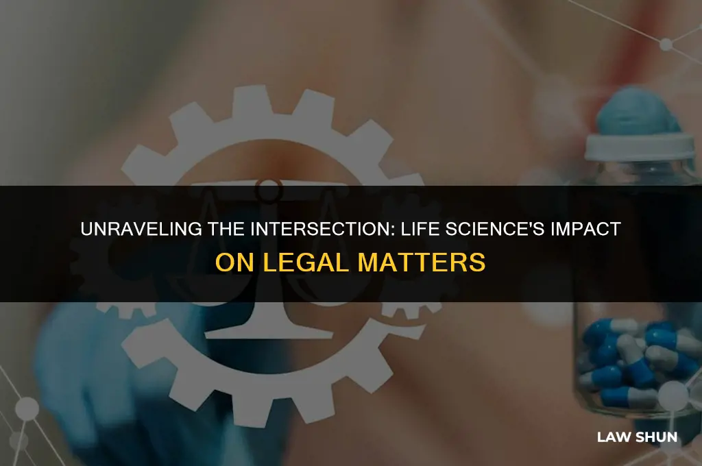 how life science helps for law