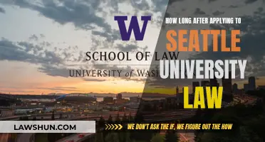 When to Expect a Reply from Seattle University Law