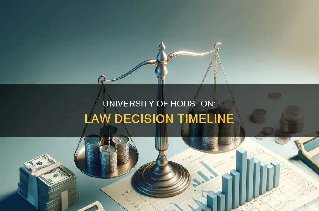 how long before given a law decision university of houston