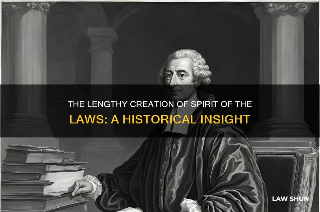 how long did spirit of the laws take to write
