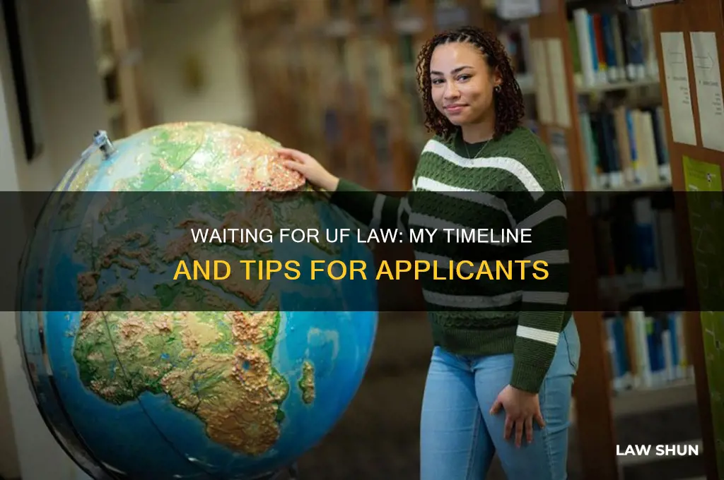 how long did you wait to hear from uf law