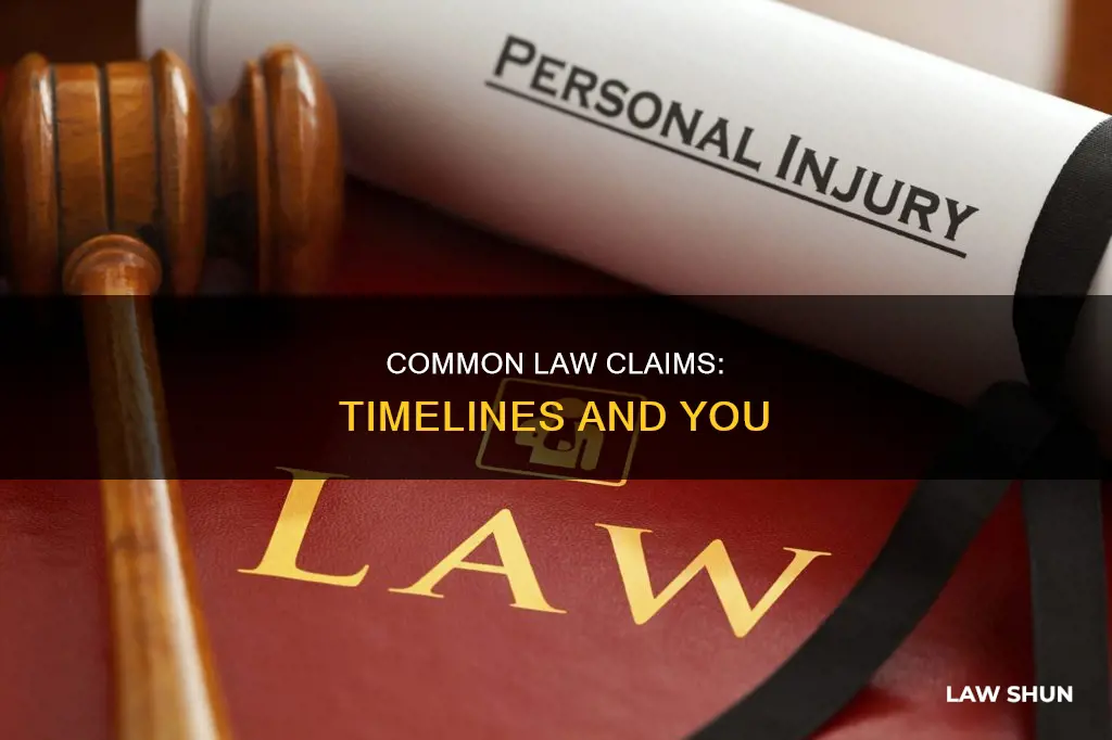 how long does a common law claim take