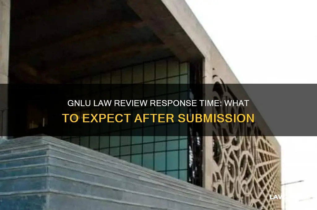 how long does gnlu law review take to respond