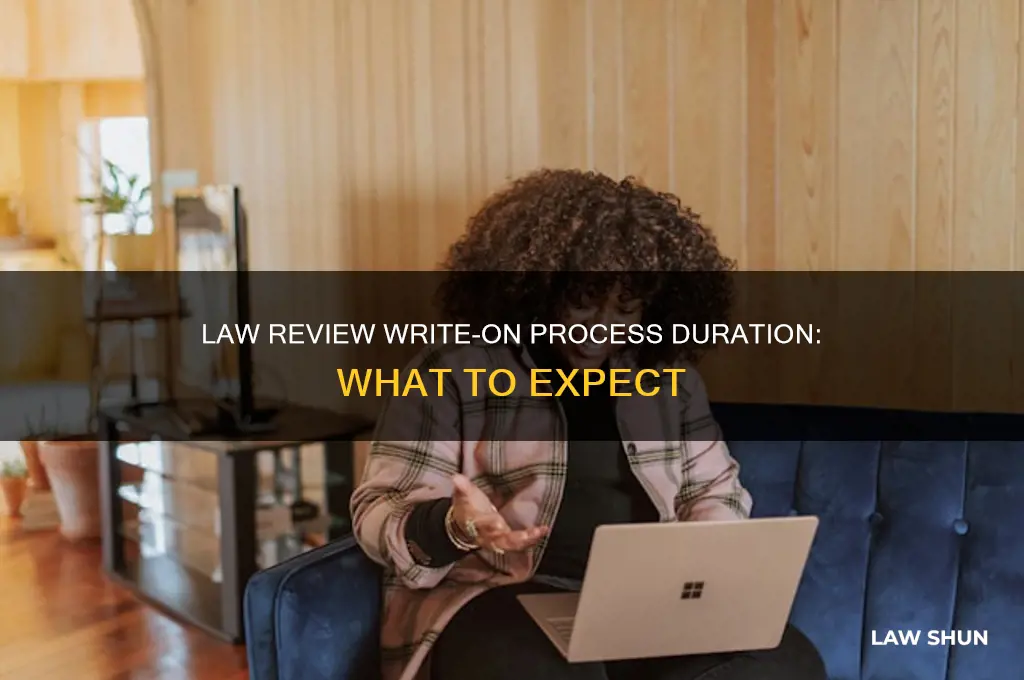 how long does the write on take for law review