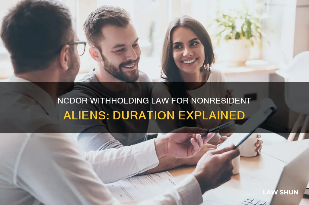 how long has the ncdor law withholding on nonresident aliens