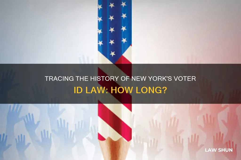 how long has voter id law in ny existed