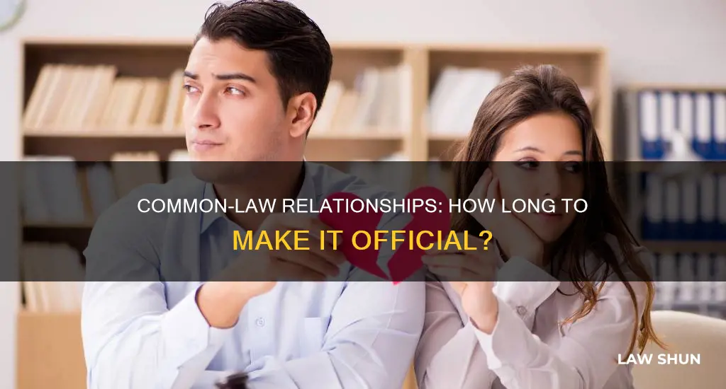 how long is a common law relationship