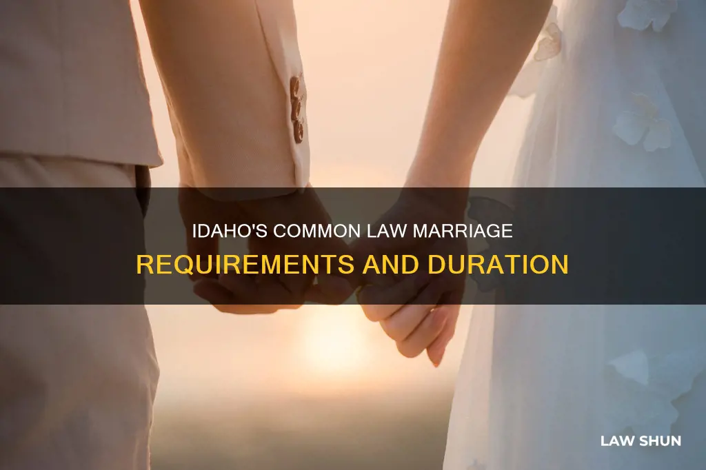 how long is common law marriage in idaho