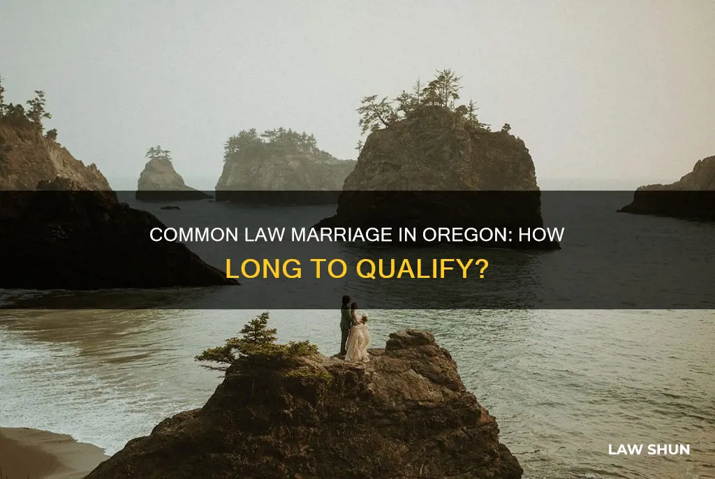 how long is common law marriage in oregon