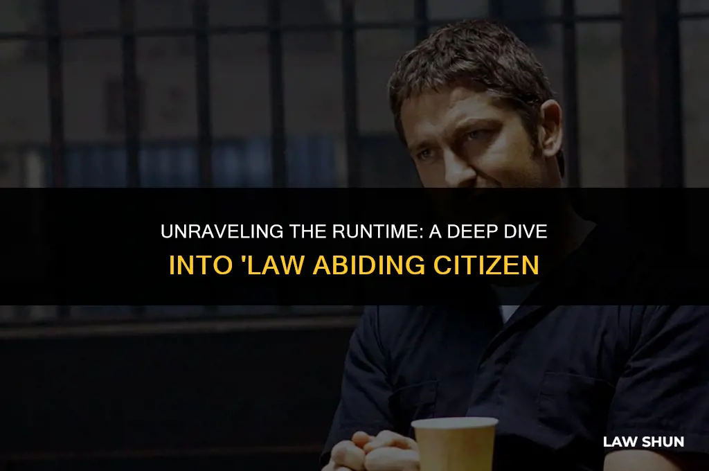 how long is law abiding citizen