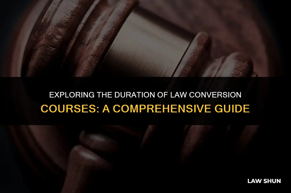 how long is law conversion course