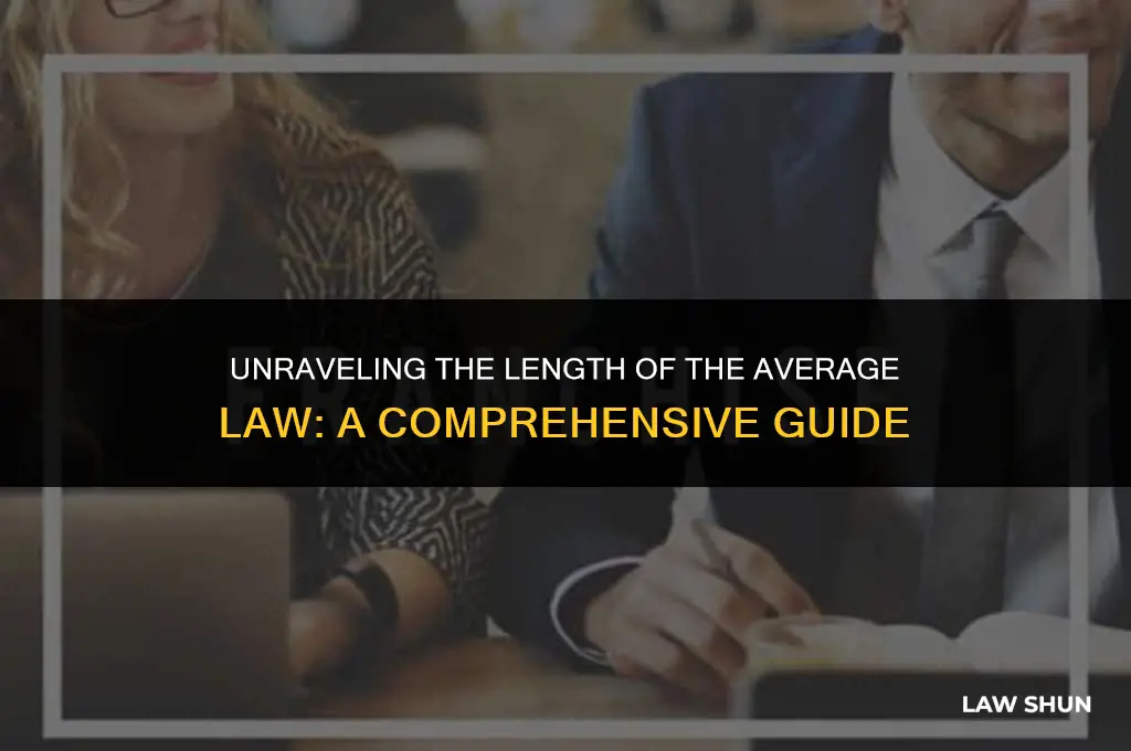 how long is the average law