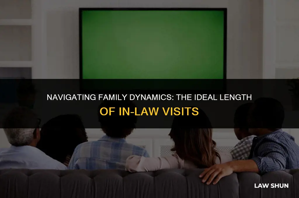 how long should in laws stay