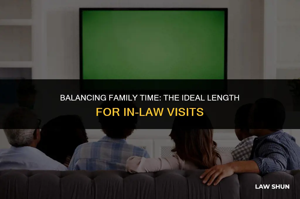 how long should in laws visit