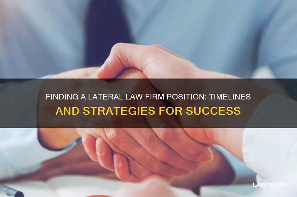 how long to find a lateral law fir