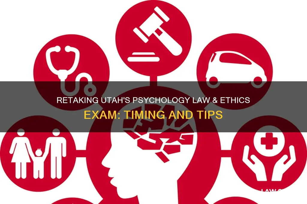 how long to retake utah psychology law and ethics examination